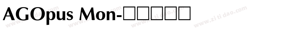 AGOpus Mon字体转换
